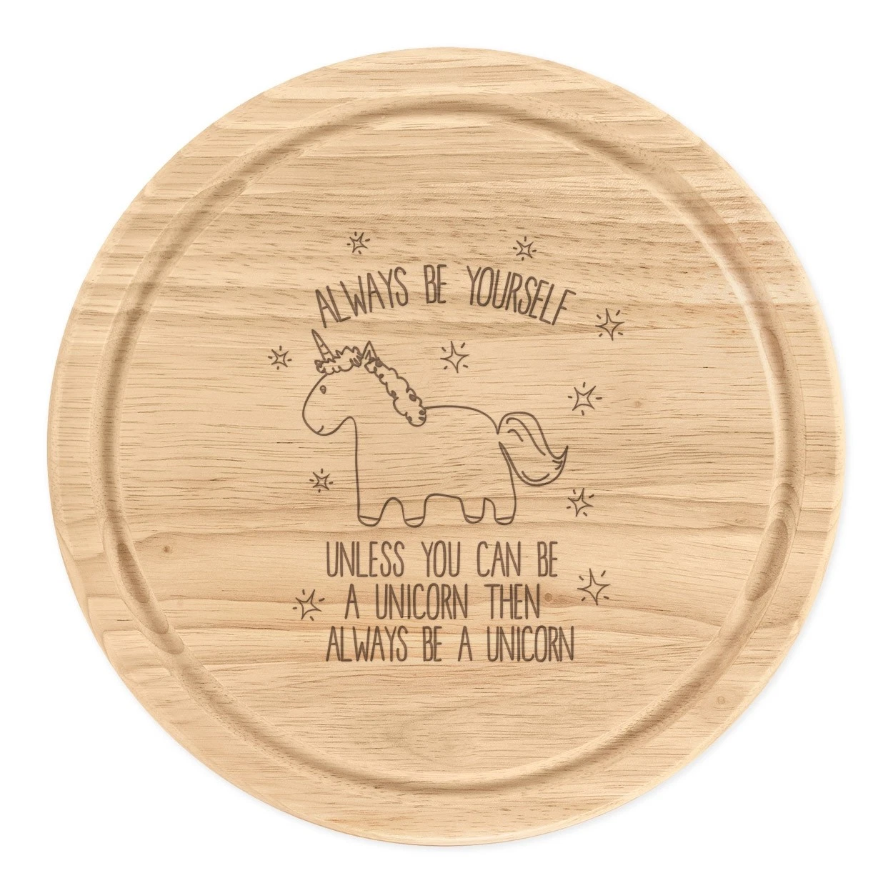 Lila Unicorn Always Be Yourself Wooden Chopping Cheese Board Round 25cm