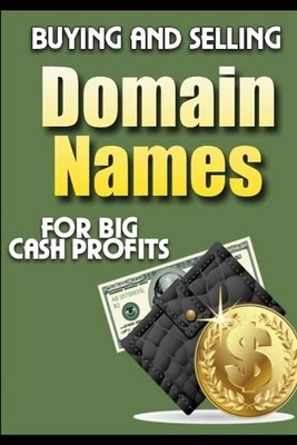 New Thrive Learning  Buying and Selling Domain Names - for Big Cas (Taschenbuch)