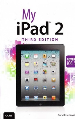 My iPad 2: Covers Ios 5 (My...series)