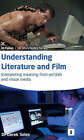 Understanding Literature and Film: Interpreting Meaning from Written and Visual Media by Dr. Derek Soles (Paperback, 1999)