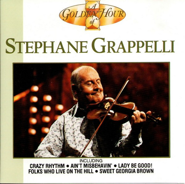 STEPHANE GRAPPELLI  A Golden Hour Of (CD 1990)