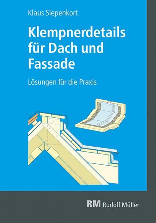 Klempnerdetails Für Dach Und Fassade Klaus Siepenkort