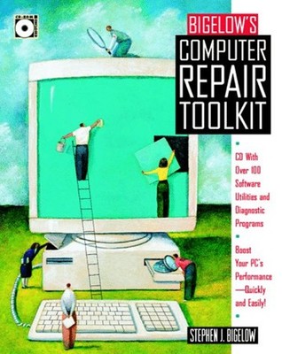 Bigelow's Computer Repair Toolkit Compact Disc Stephen J. Bigelow