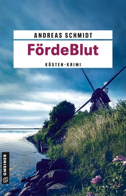 Andreas Schmidt | FördeBlut | Taschenbuch | Deutsch (2026) | Küsten-Krimi