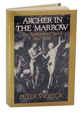 Peter VIERECK / ARCHER IN THE MARROW THE APPLEWOOD CYCLES OF 1967-1987 #128501