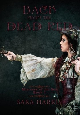 Back from the Dead Red by Harris, Sara [Hardback]