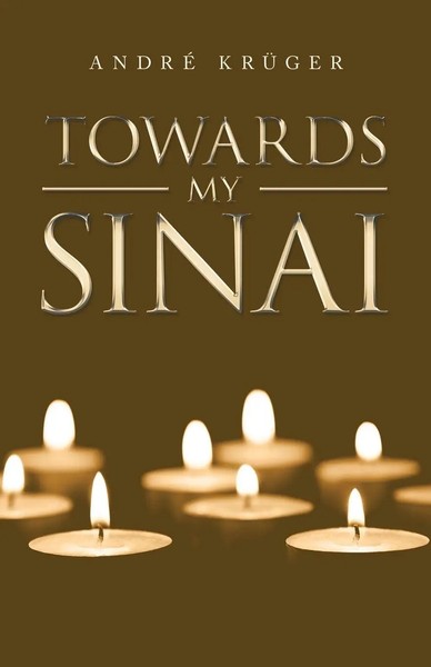 André KrüGer | Towards My Sinai | Taschenbuch | Englisch (2022) | Westbow Press-image