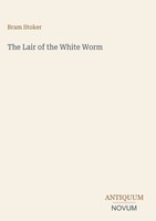 Bram Stoker | The Lair Of The White Worm | Buch | Englisch (2026)