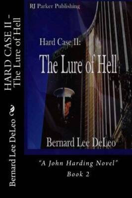 HARD CASE II - The Lure of Hell (A John Harding Novel) - Paperback - GOOD