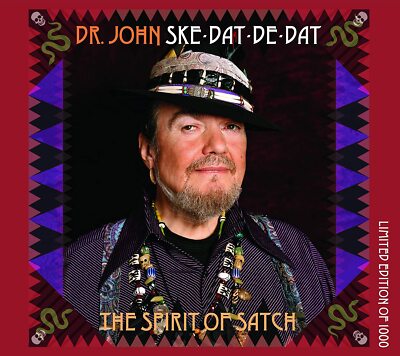 Ske-Dat-De-Dat: The Spirit of Satch by Dr. John (CD, 2020)