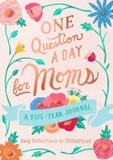 One Question a Day for Moms: Daily Reflections on Motherhood: A Five - VERY GOOD