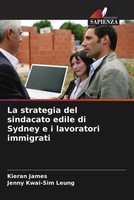 Kieran James (U. A.) | La Strategia Del Sindacato Edile Di Sydney E I...