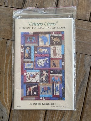 Critters Circus Quilt Pattern Debora Konchinsky #9104 Machine Applique New