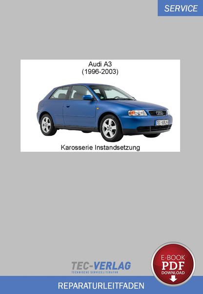 PDF Audi A3 (1996-2003) Reparaturanleitung Karosserie Instandsetzung-image