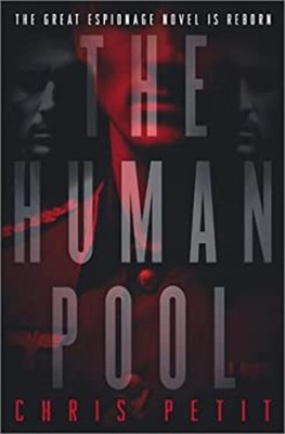 The Human Pool Hardcover Chris Petit