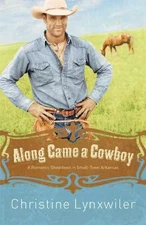 Along Came a Cowboy - Paperback, by Lynxwiler Christine - Good