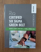 ASQ Certified Six Sigma Green Belt Handbook, Third Edition by Roderick A. Munro
