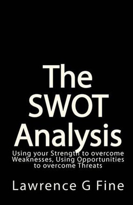 Lawrence G Fine The SWOT Analysis (Paperback)