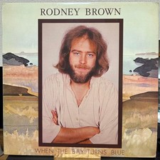 Rodney Brown When the Bay Turns Blue Vinyl LP Excellent Condition