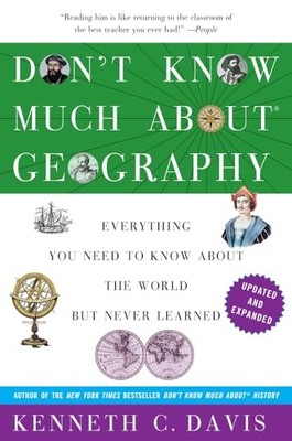Don't Know Much about Geography: Everything You Need to Know about the World ...