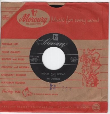 Carlisles - Middle Age  Spread /  On My Way To The Show 7'' 45