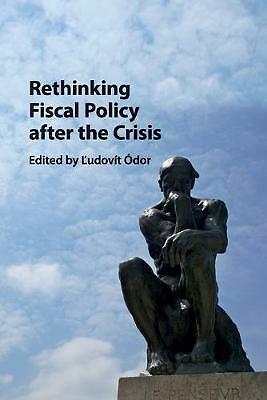 Rethinking Fiscal Policy after the Crisis Ódor Paperback 9781316613689