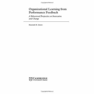 Organizational Learning from Performance Feedback Behavioral Pers  9780521818315
