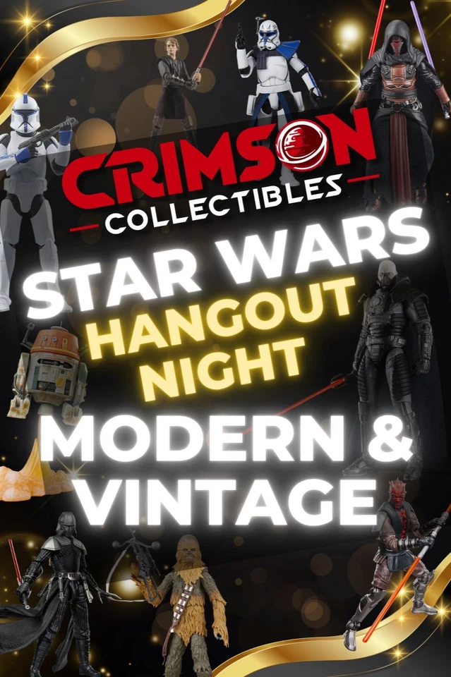 Star Wars Toy Hangout! 🔥 Modern, Vintage, TVC & Black Series