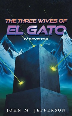 John M. Jefferson | The Three Wives of El Gato | Taschenbuch | Englisch (2024)