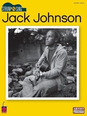Jack Johnson Guitar / Vocal  - Strum and Sing by Cherry Lane Music 2006