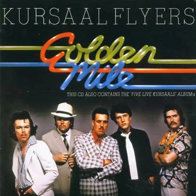 Kursaal Flyers - Golden Mile,Five Live Kursaals
