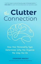 The Clutter Connection: How Your Personality Type Determines Why You Organiz...