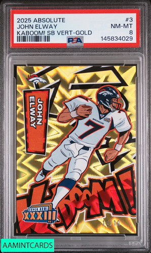 John Elway [Gold] #3 2025 Panini Absolute Kaboom Super Bowl Vertical card
