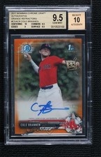2017 Bowman Draft Orange Refractor 10/25 Cole Brannen BGS 9.5 GEM MINT Auto 6a7