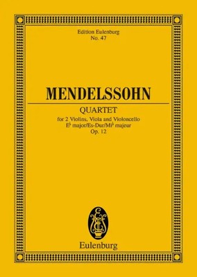 String Quartet In E Flat Major Op. 12 | Felix Mendelssohn Bartholdy | Deutsch