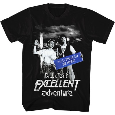 Bill & Ted's Excellent Adventure Movie You Should Be Here Men's T Shirt