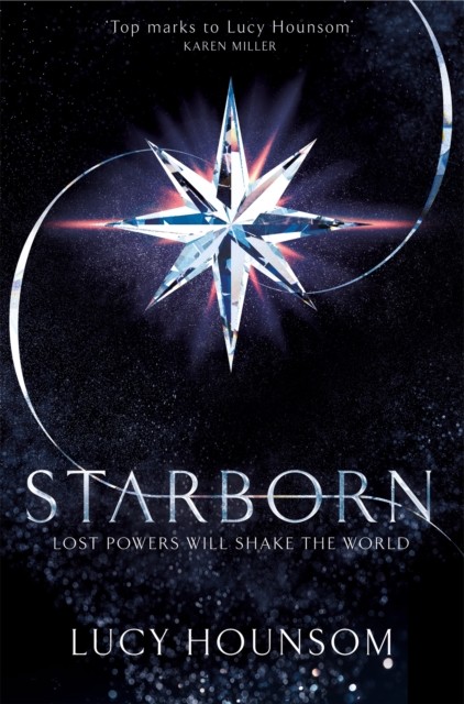 Starborn by Lucy Hounsom (Paperback Book)