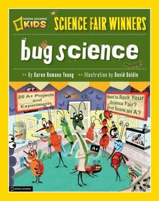 Science Fair Winners: Bug Science: 20 Projects and Experiments about Anthropods