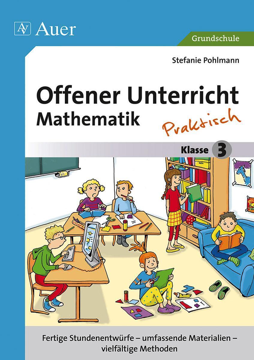 Thumbnail - Offener Unterricht Mathematik - Praktisch Klasse 3 Stefanie Pohlmann