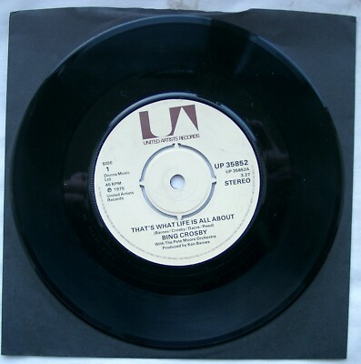BING CROSBY - That's What Life Is All About 7''  -  UP 35852 -  1975