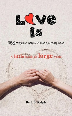 J. B. Ralph | Love Is | Taschenbuch | Englisch (2012) | Kartoniert / Broschiert