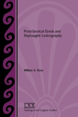 William a Ross Postclassical Greek and Septuagint Lexi (Taschenbuch) (US IMPORT)
