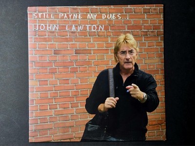 John Lawton - Still Payin' My Dues... LP Mint 2000/2024