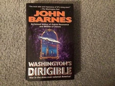 Timeline Wars ser.: Washington's Dirigible by John Barnes