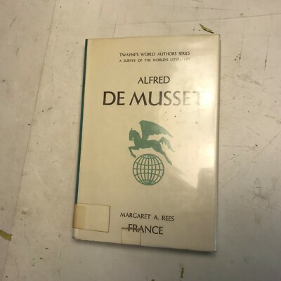 alfred de musset rees margaret a. HB DJ ex library study bio twayne twas 137 !