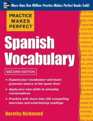 Practice Makes Perfect Spanish Vocabulary, 2nd Edition: With 240 Exe - VERY GOOD
