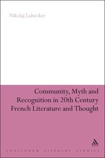 Community, Myth and Recognition in Twentieth-...