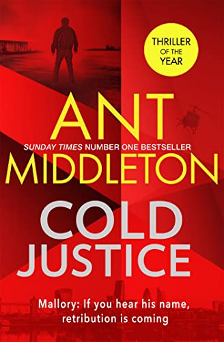Ant Middleton Unisex Cold Justice: The Sunday Times Bestselling Thriller (Mallory) By - Image 3