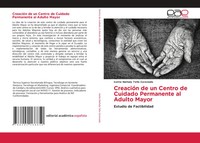 Ivette Nathaly Tello Coronado | CreacióN De Un Centro De Cuidado Permanente...