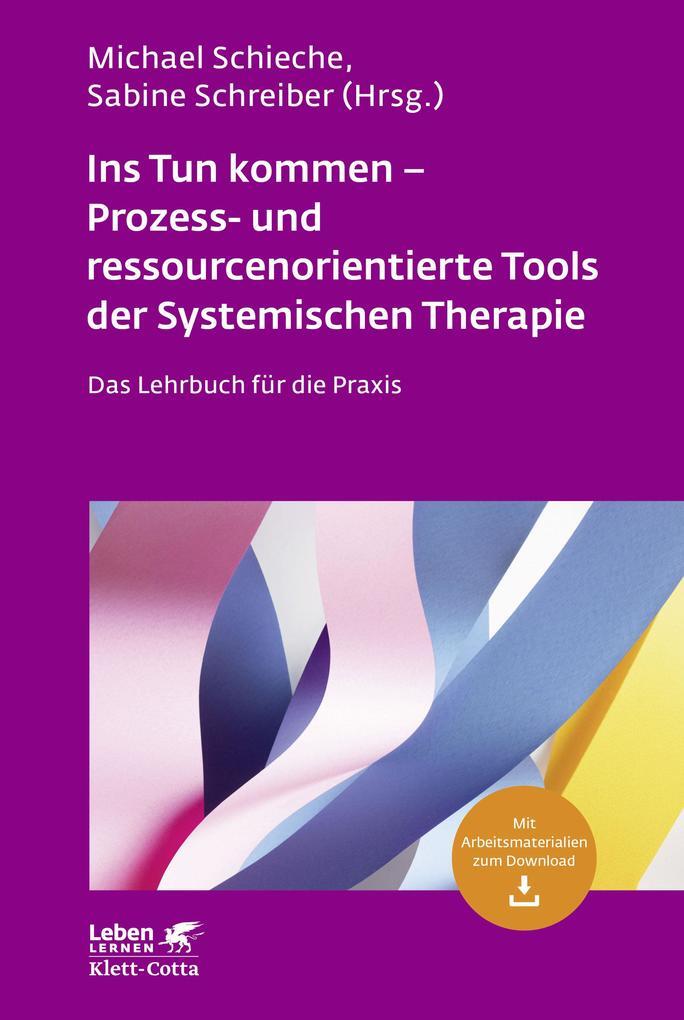 Ins Tun Kommen - Prozess- Und Ressourcenorientierte Tools Der